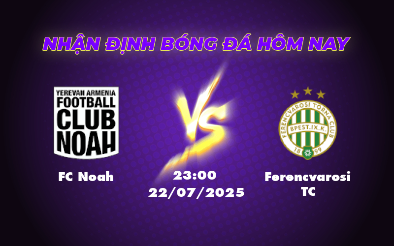 fc noah ferencvarosi tc 22 07 c1